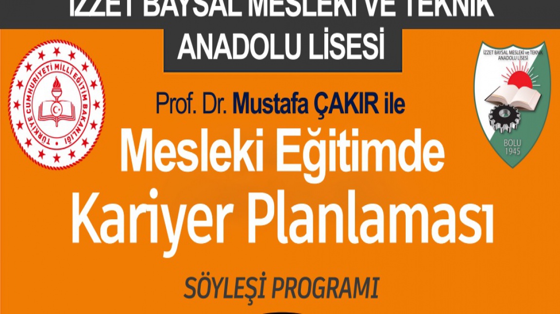 Okulumuz mezunu Prof. Dr. Mustafa ÇAKIR ile Kariyer Söyleşi Programı